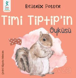 Timi Tiptip'in Öyküsü - Çocuk Gelişimi Yayınları