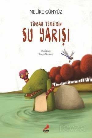 Timsah Temsi'in Su Yarışı - Erdem Çocuk Yayınları
