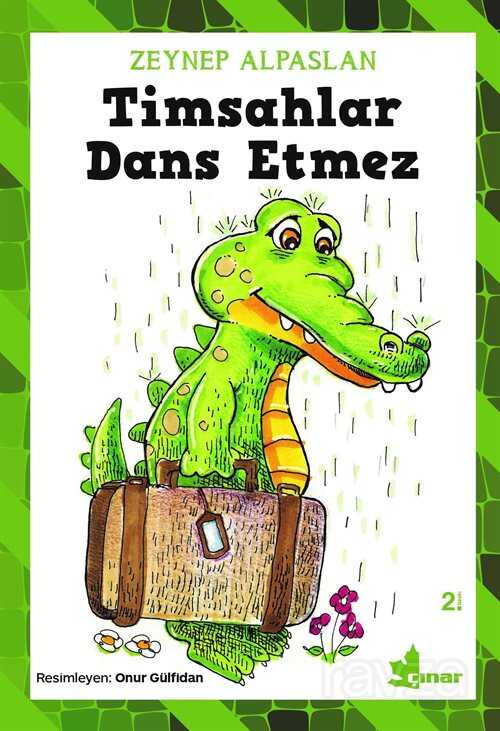 Timsahlar Dans Etmez - Çınar Yayınları