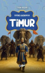 Timur / Dersimiz Hükümdarlar - Lopus Kitap