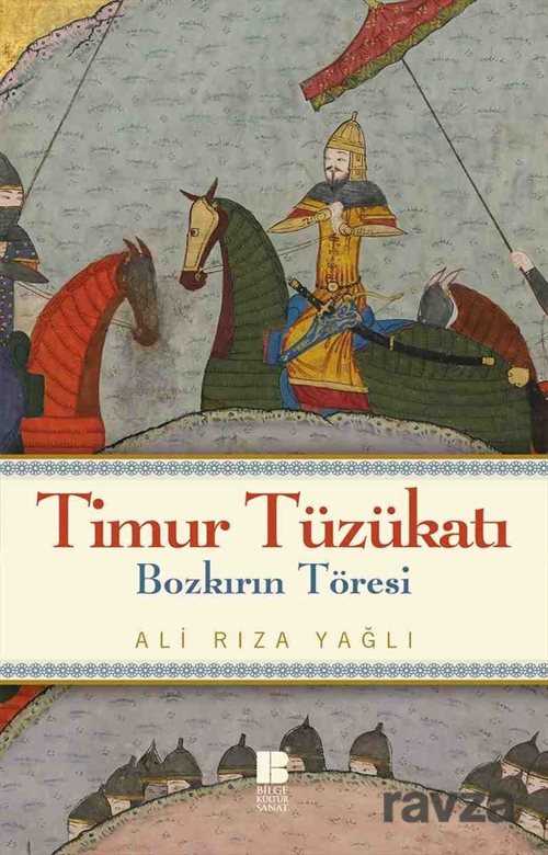 Timur Tüzükatı - Bilge Kültür Sanat