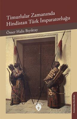 Timurlular Zamanında Hindistan Türk İmparatorluğu - 1