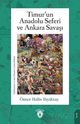 Timur'un Anadolu Seferi ve Ankara Savaşı - 1