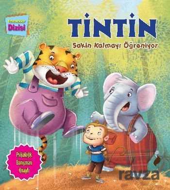 Tintin Sakin Kalmayı Öğreniyor / Yetenekler Dizisi - Parıltı Yayıncılık