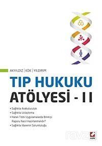 Tıp Hukuku Atölyesi - II - 1