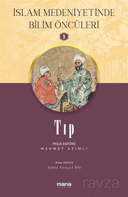 Tıp / İslam Medeniyetinde Bilim Öncüleri 9 - 1