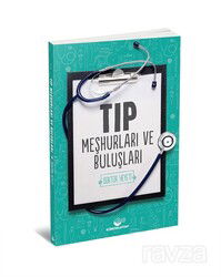 Tıp Meşhurları ve Buluşları - Küresel Kitap