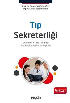 Tip Sekreterligi (Görevleri – Tibbi Terimler – Tibbi Dokümanlar ve Arsivler) - 1