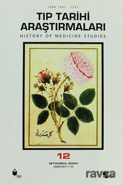 Tıp Tarihi Araştırmaları -12 - Yüce Yayınları