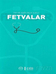 Tıp ve Sağlıkla İlgili Fetvalar - Diyanet İşleri Başkanlığı