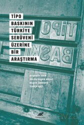 Tipo Baskının Türkiye Serüveni Üzerine Bir Araştırma - Paradigma Akademi Yayınları