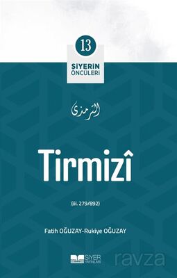 Tirmizi / Siyerin Öncüleri (13) - 1