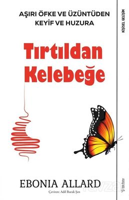 Tırtıldan Kelebeğe - 1