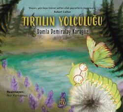 Tırtılın Yolculuğu - Ahbap Kitap