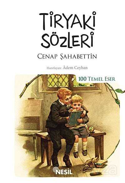 Tiryaki Sözleri (Kenar Boyalı) / 100 Temel Eser - Nesil Yayınları