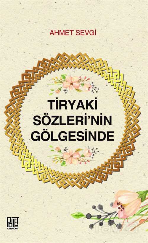 Tiryaki Sözleri'nin Gölgesinde - Yeni Zamanlar Sahaf