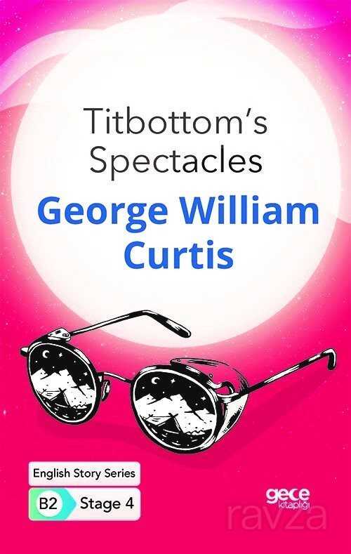 Titbottom's Spectacles/ İngilizce Hikayeler B2 Stage 4 - Gece Kitaplığı