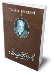 Tiyatro Eserleri 3 (Deri Cilt) - Büyük Doğu Yayınları