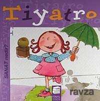 Tiyatro / Sanat Nedir? - Final Kültür Sanat Yayınları