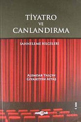 Tiyatro ve Canlandırma - Akçağ Yayınları