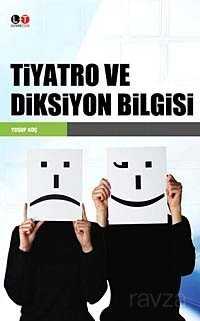 Tiyatro ve Diksiyon Bilgisi - 1