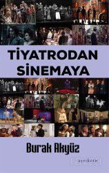 Tiyatrodan Sinemaya - Ayrıkotu Yayınları
