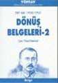 TKP MK 1920-1921 Dönüş Belgeleri -2 - TÜSTAV (T. Sosyal Tarih Vakfı) Yayınları