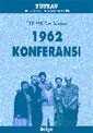 TKP MK Dış Bürosu 1962 Konferansı - 1