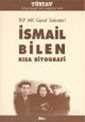 TKP MK Genel Sekreteri İsmail Bilen Kısa Biyografi - TÜSTAV (T. Sosyal Tarih Vakfı) Yayınları
