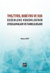 TMS/TFRS, BOBİ FRS ve VUK Değerleme Hükümlerinin Uygulamaları ve Farklılıkları - Gazi Kitabevi