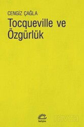 Tocqueville ve Özgürlük - İletişim Yayınları