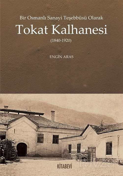 Tokat Kalhanesi - Kitabevi Yayıncılık