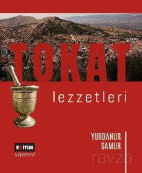 Tokat Lezzetleri - Eğitim Kitabevi