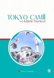 Tokyo Camii ve Kültür Merkezi - Diyanet Vakfı Yayınları