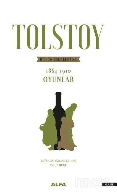 Tolstoy Bütün Eserleri 6 (1864-1910) - Alfa Yayınları