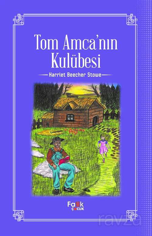 Tom Amca'nın Kulubesi - Fark Çocuk