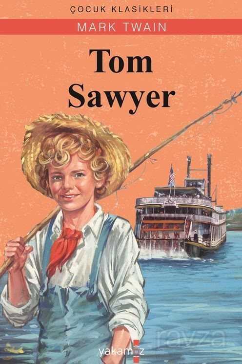 Tom Sawyer - Yakamoz Çocuk