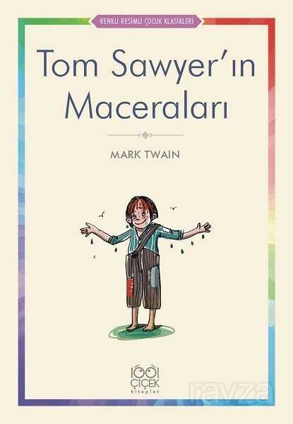 Tom Sawyer'ın Maceraları - 1001 Çiçek Kitaplar