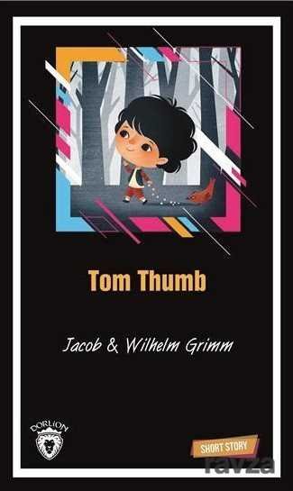 Tom Thumb Short Story (Kısa İngilizce Hikayeler) - 1