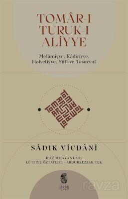 Tomar-ı Turuk-ı Aliyye Melamiyye, Kadiriyye, Halvetiyye, Sûfî ve Tasavvuf - 1
