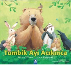 Tombik Ayı Acıkınca - Altın Kitaplar