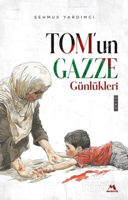 Tom'un Gazze Günlükleri - 1