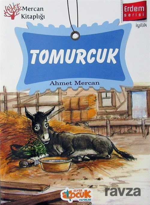Tomurcuk / Erdem Serisi - İyilik - Siyer Çocuk