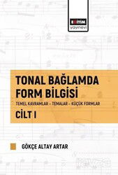 Tonal Bağlamda Form Bilgisi Cilt I - Eğitim Kitabevi