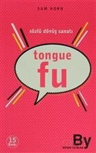 Tongue Fu /Sözlü Dövüş Sanatı - Boyner Holding Yayınları