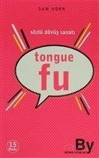 Tongue Fu /Sözlü Dövüş Sanatı - 1