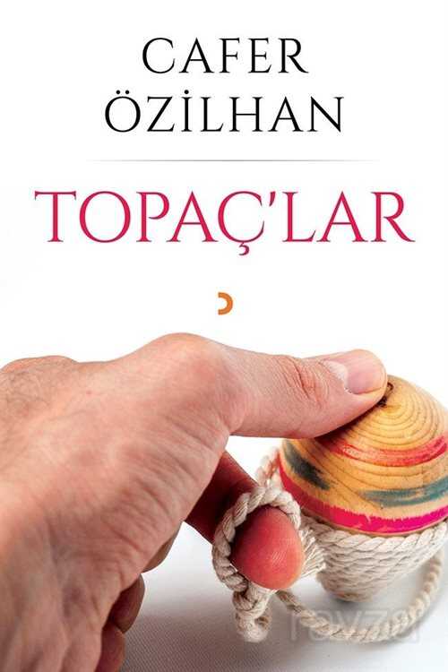 Topaç'lar - 1