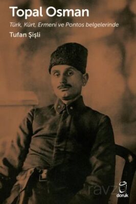 Topal Osman Türk, Kürt, Ermeni ve Pontos Belgelerinde - 1