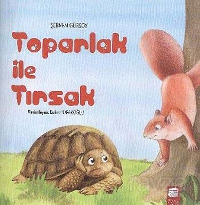 Toparlak ile Tırsak - 1