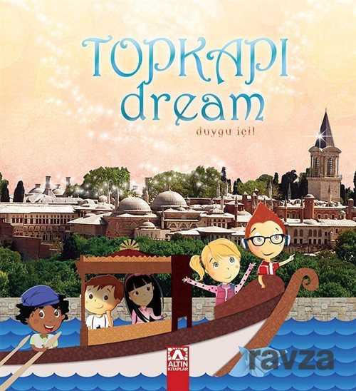 Topkapı Dream - 1